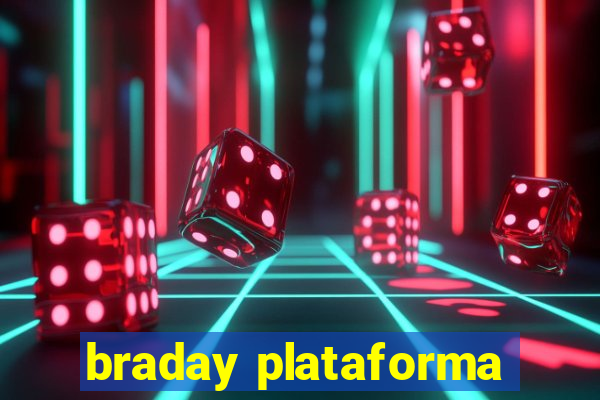 braday plataforma